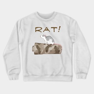 RAT! Crewneck Sweatshirt